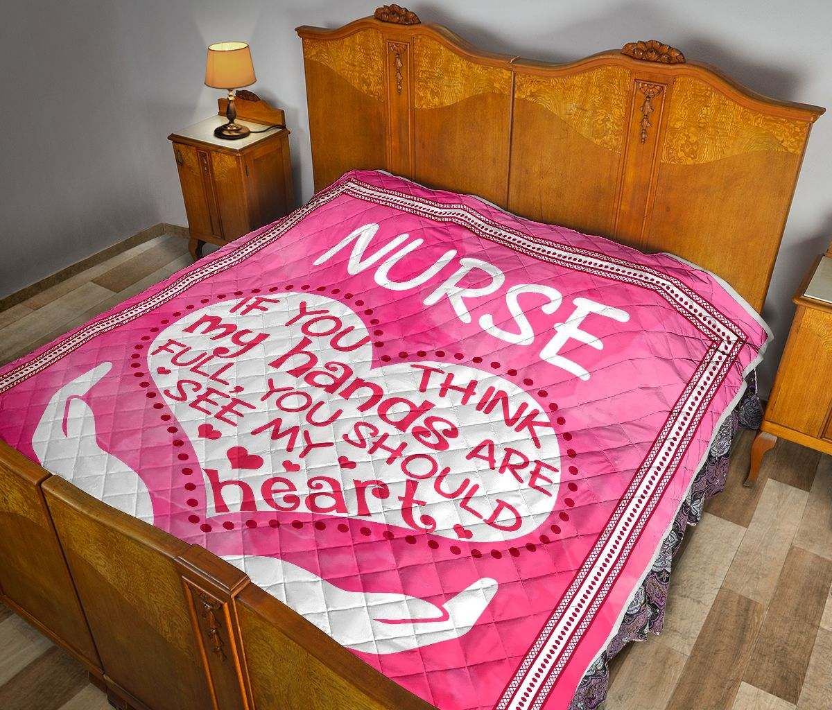 NURSE IF YOU THINK MY HANDS QUILT DHC281111619DD