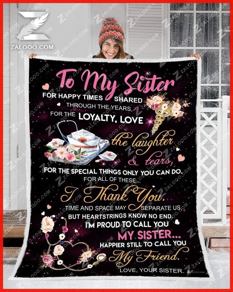 Nurse To My Sister Happier To Call You My Friend Sherpa Fleece Blanket