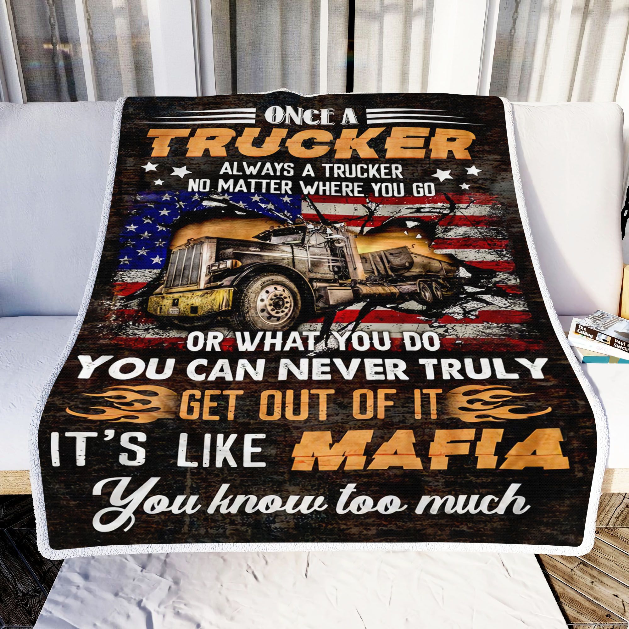 Once A Trucker Always A Trucker Fleece Blanket