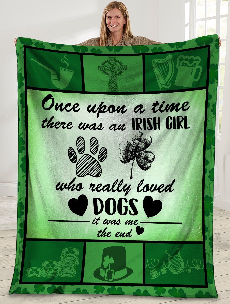 Once Upon A Time There Was An Irish Girl Who Really Loved Dogs Soft Fleece Blanket