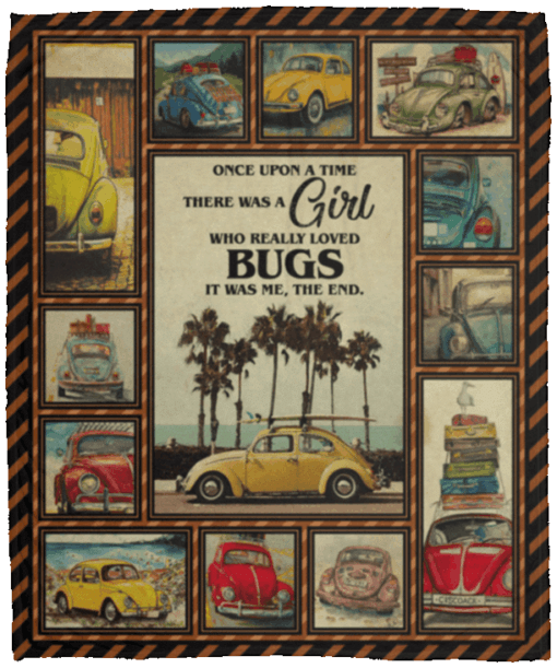 One Upon A Time There Was A Girl Who Really Loved Bugs Vintage Bug Car Sherpa Fleece Blanket