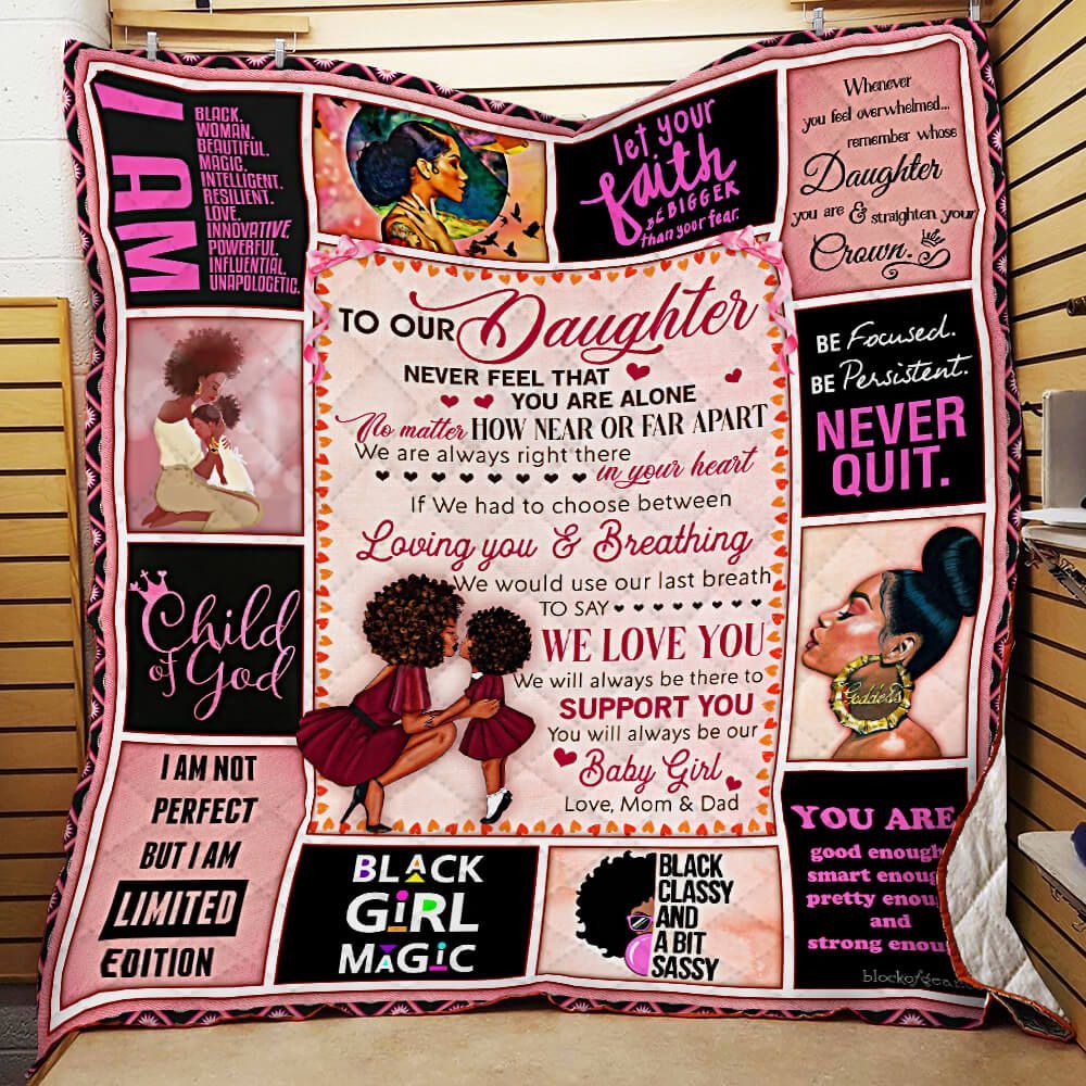 Our Daughter We Will Always Be There To Support You Love Mom And Dad Black Woman GS-CL-LD2506 Quilt Blanket