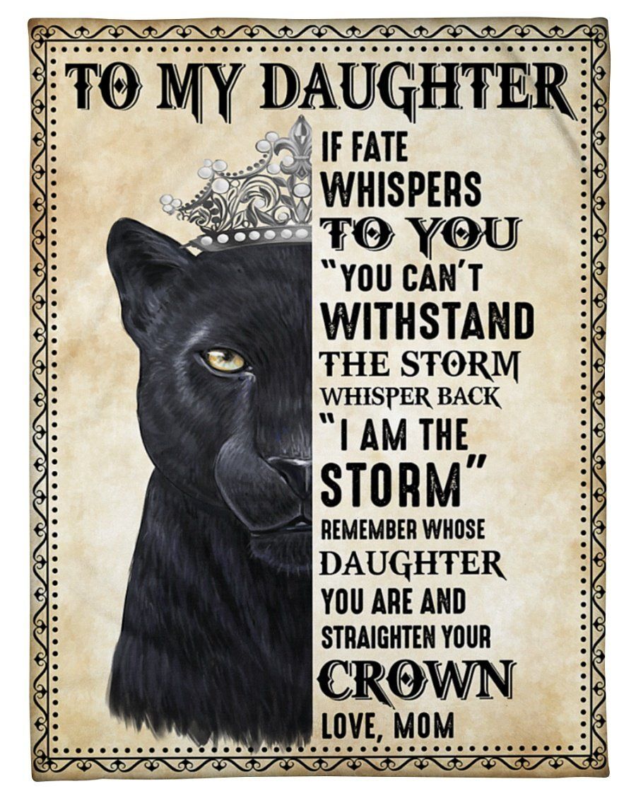 Panther Mum To My Daughter Fleece Blanket If Fate Whispers To You Fleece Blanket