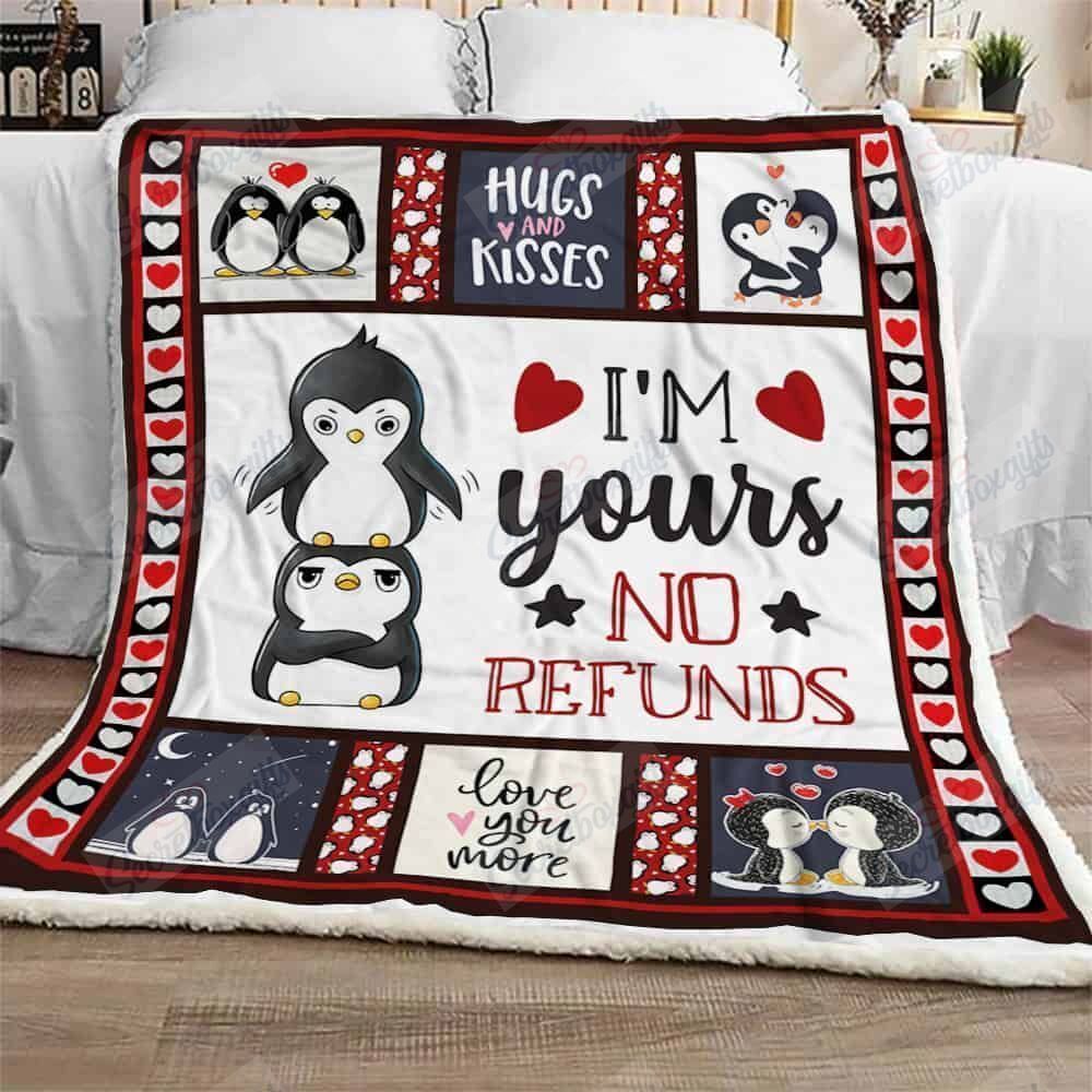 Penguin I Am Yours No Refunds Fleece Blanket