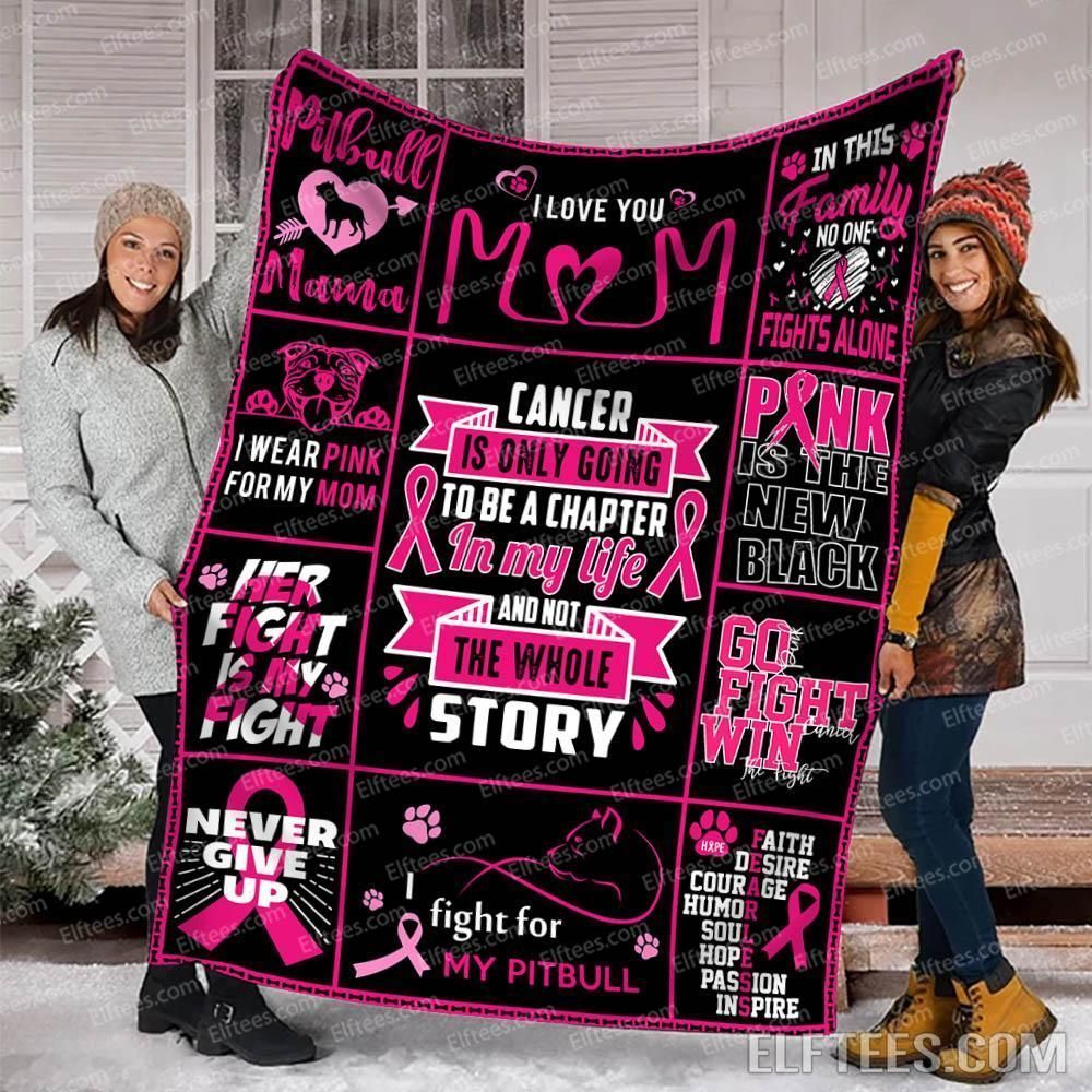 Pitbull Mama I Wear Pink For My Mom Breast Cancer Sherpa Fleece Blanket