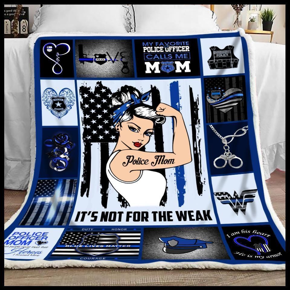 Police Mom Its Not For The Weak Sherpa Fleece Blanket