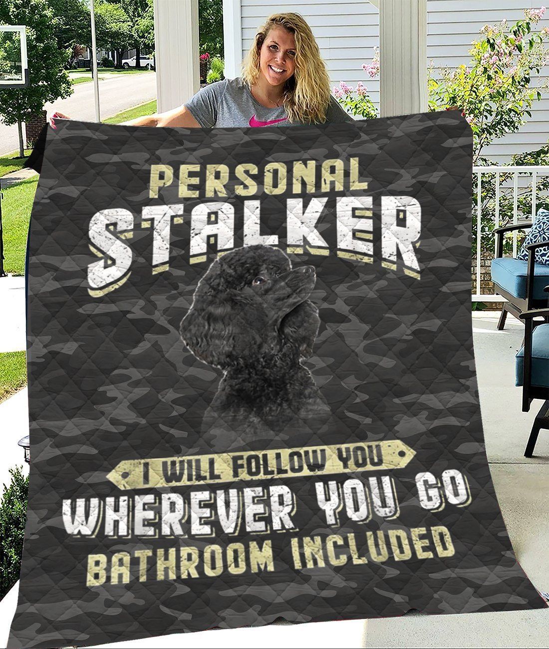 Poodle Black Dog Personal Stalker I Will Follow You Quilt Blanket