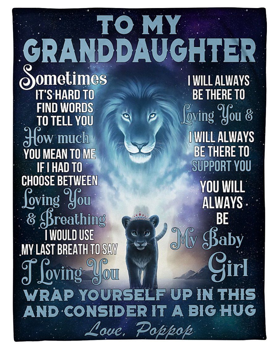 Popop To Granddaughter Lion Always Be There To Love You Fleece Blanket Customized Name Fleece Blanket