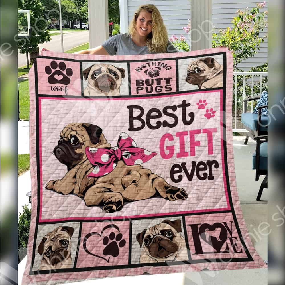 Pug Best Gift Ever Quilt Blanket DHC3112748TD