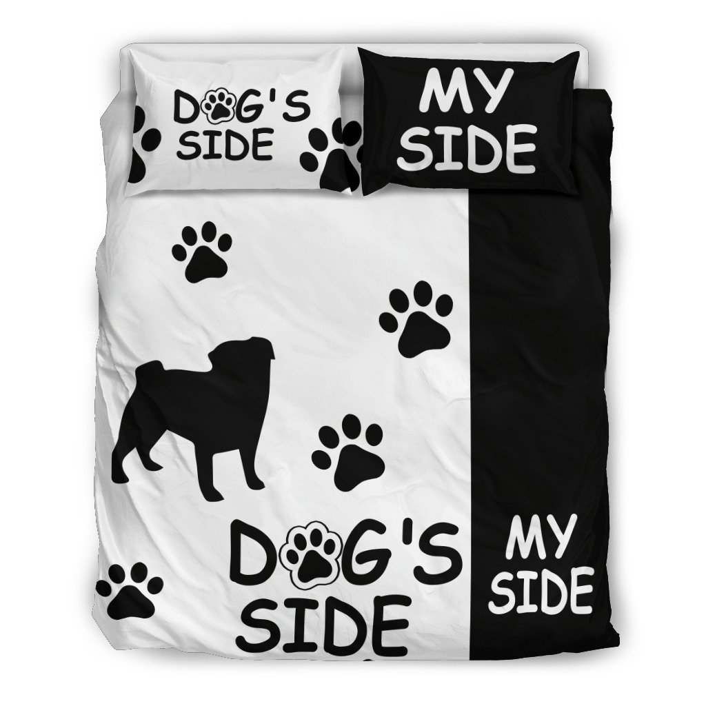 PUG DOG S SIDE MY SIDE Bedding Set