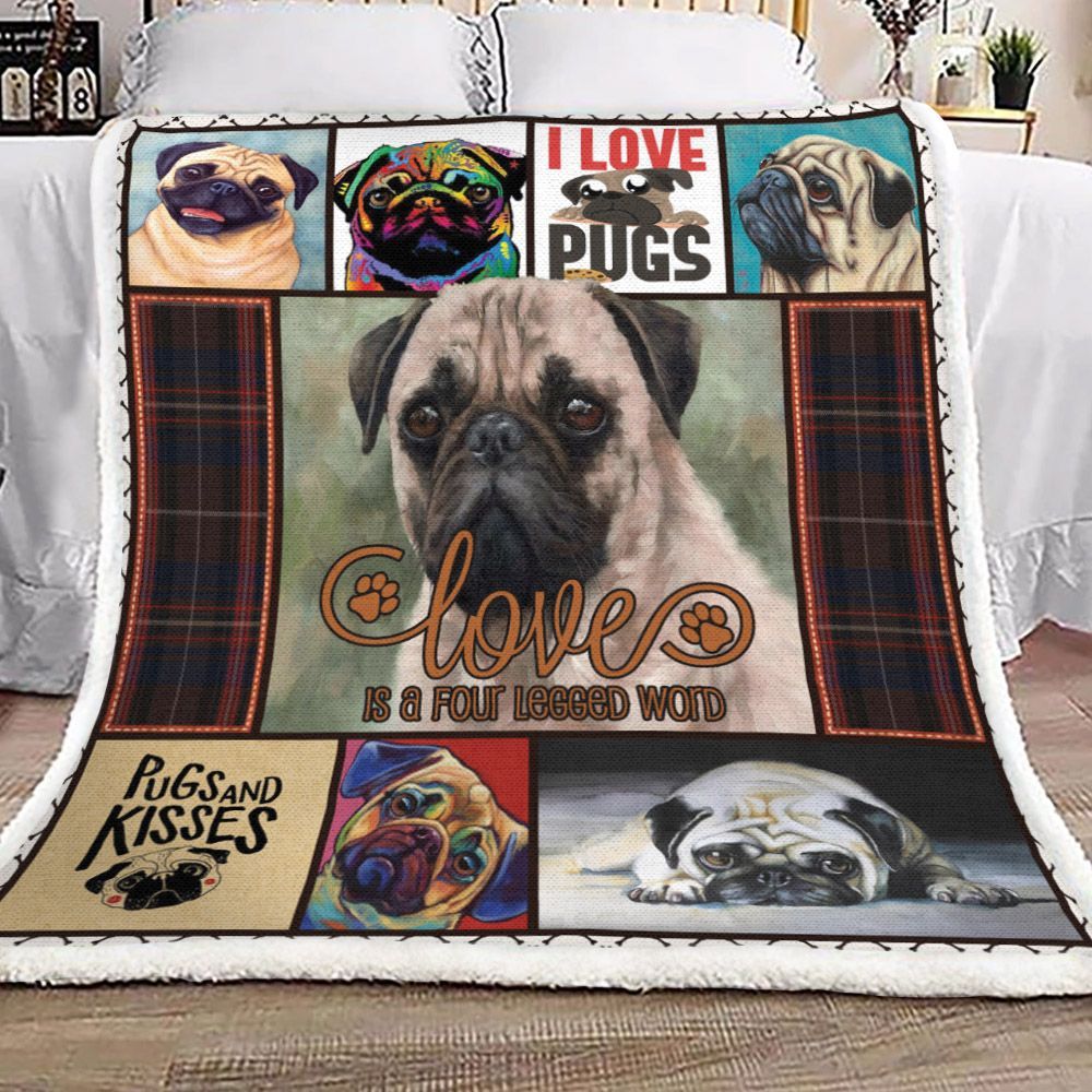 Pug Love Is A Four Legged Word Sherpa Fleece Blanket