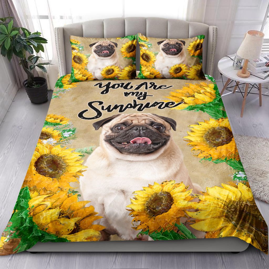 Pug You Are My Sunshine Bedding Set
