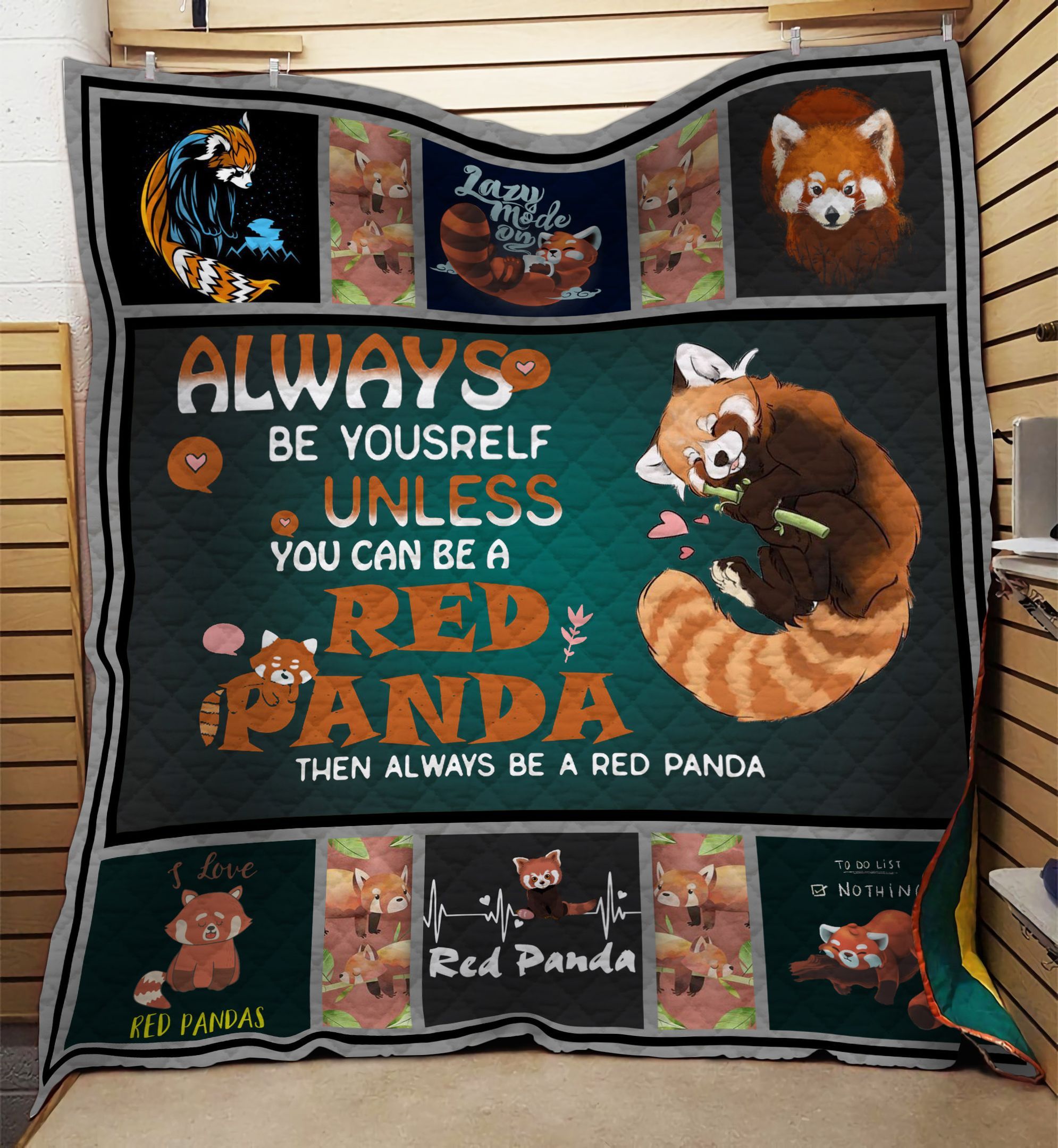 Red Panda Always Be Yourself Unless You Can Be A Red Panda GS-NT2002NP Quilt Blanket