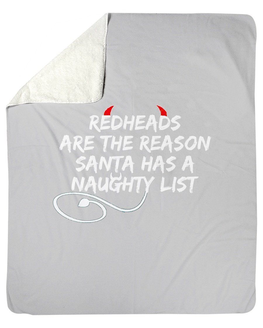 Redheads Are The Reson Santa Has A Naughty List Fleece Blanket