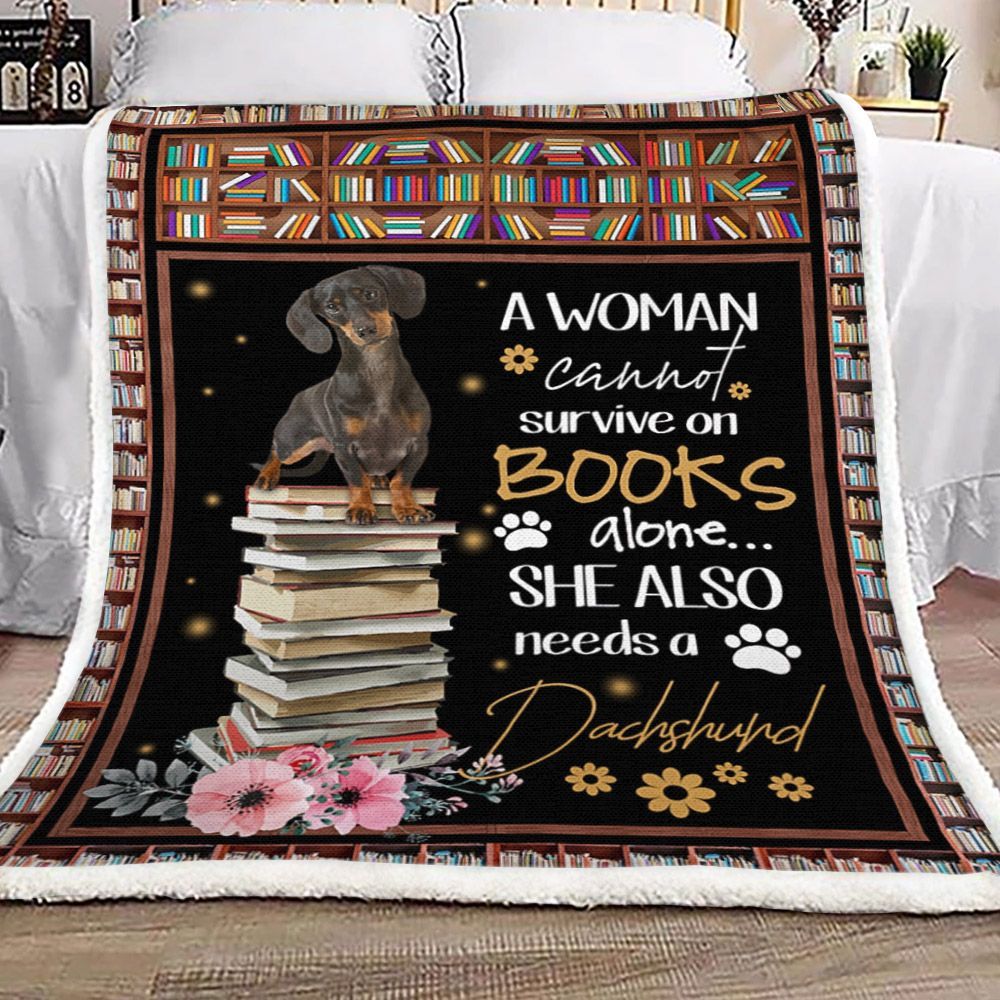 She Also Needs A Dachshund Sherpa Fleece Blanket