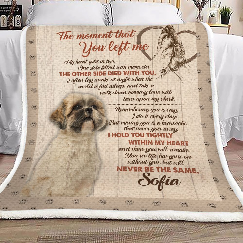 Shih Tzu The Moment That You Left Me Fleece Blanket