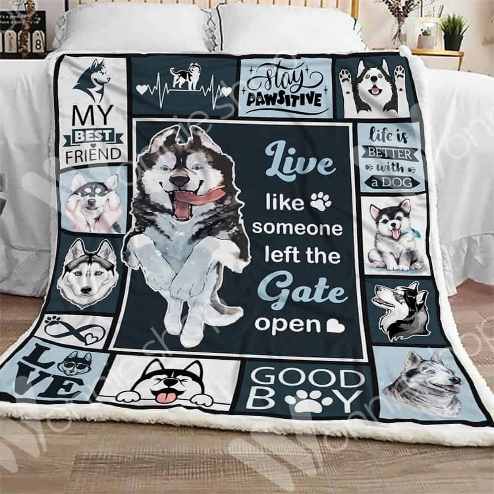 Siberian Husky Dog Life Is Better With A Dog Sherpa Fleece Blanket