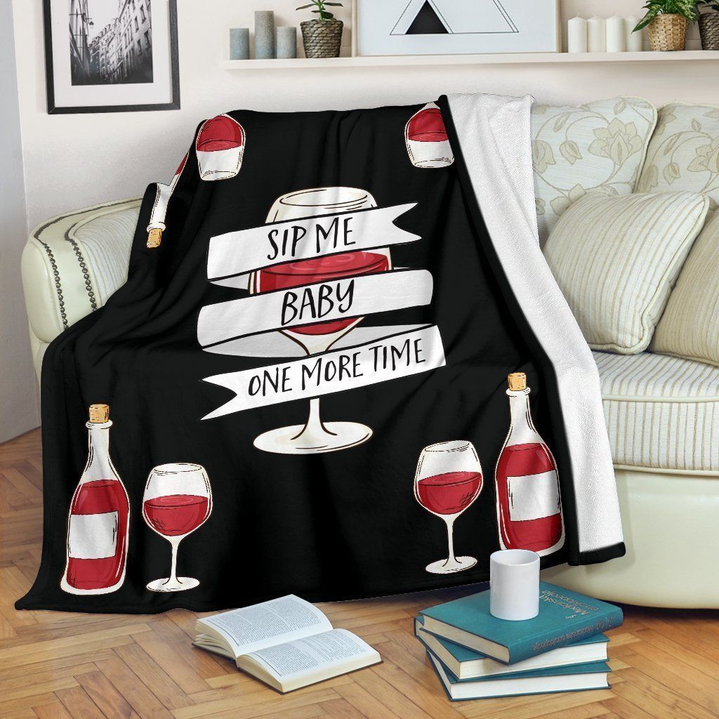 Sip Me Baby One More Wine Sherpa Fleece Blanket