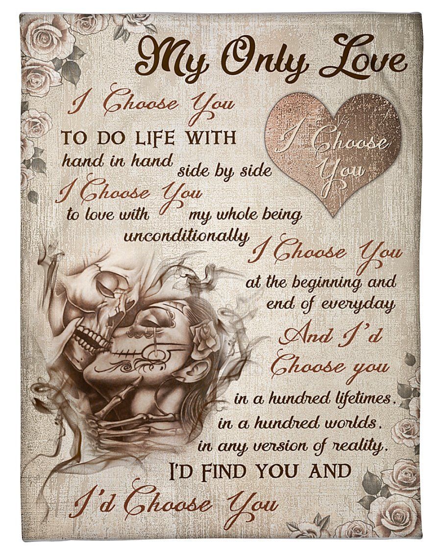 Skull Blanket Giving Your Only Love I’d Find You And I’d Choose You Fleece Blanket