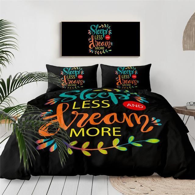 Sleep Less Dream More Bedding Set