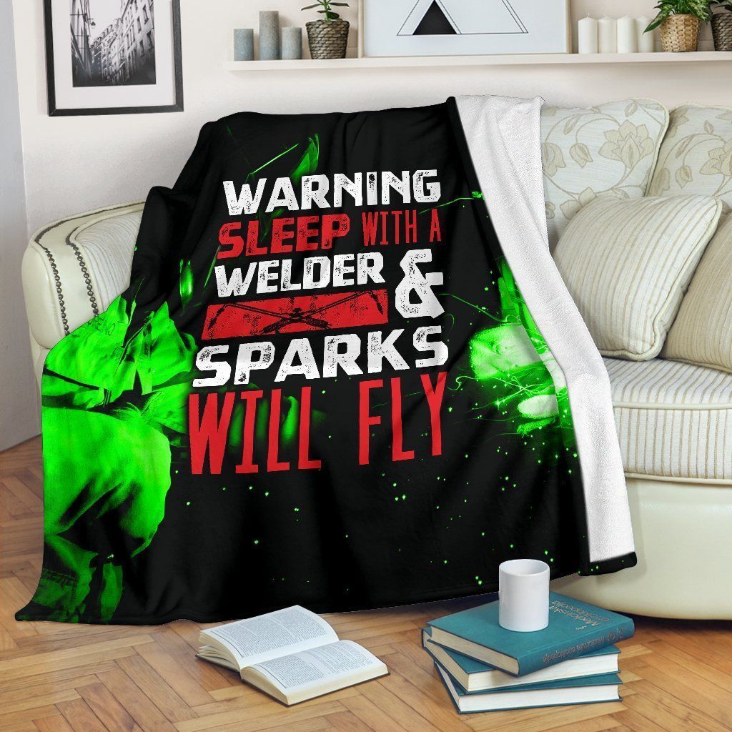 Sleep With A Welder Sparks Will Fly Sherpa Fleece Blanket