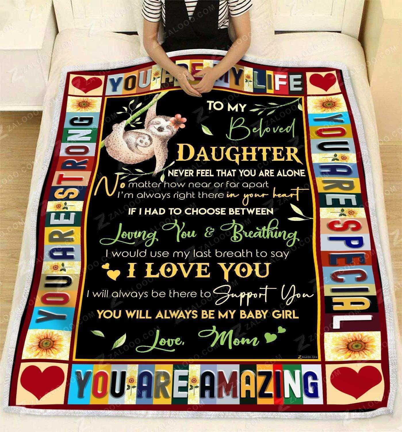 Sloth Never Feel That You Are Alone Mom Gift For Daughter Fleece Blanket