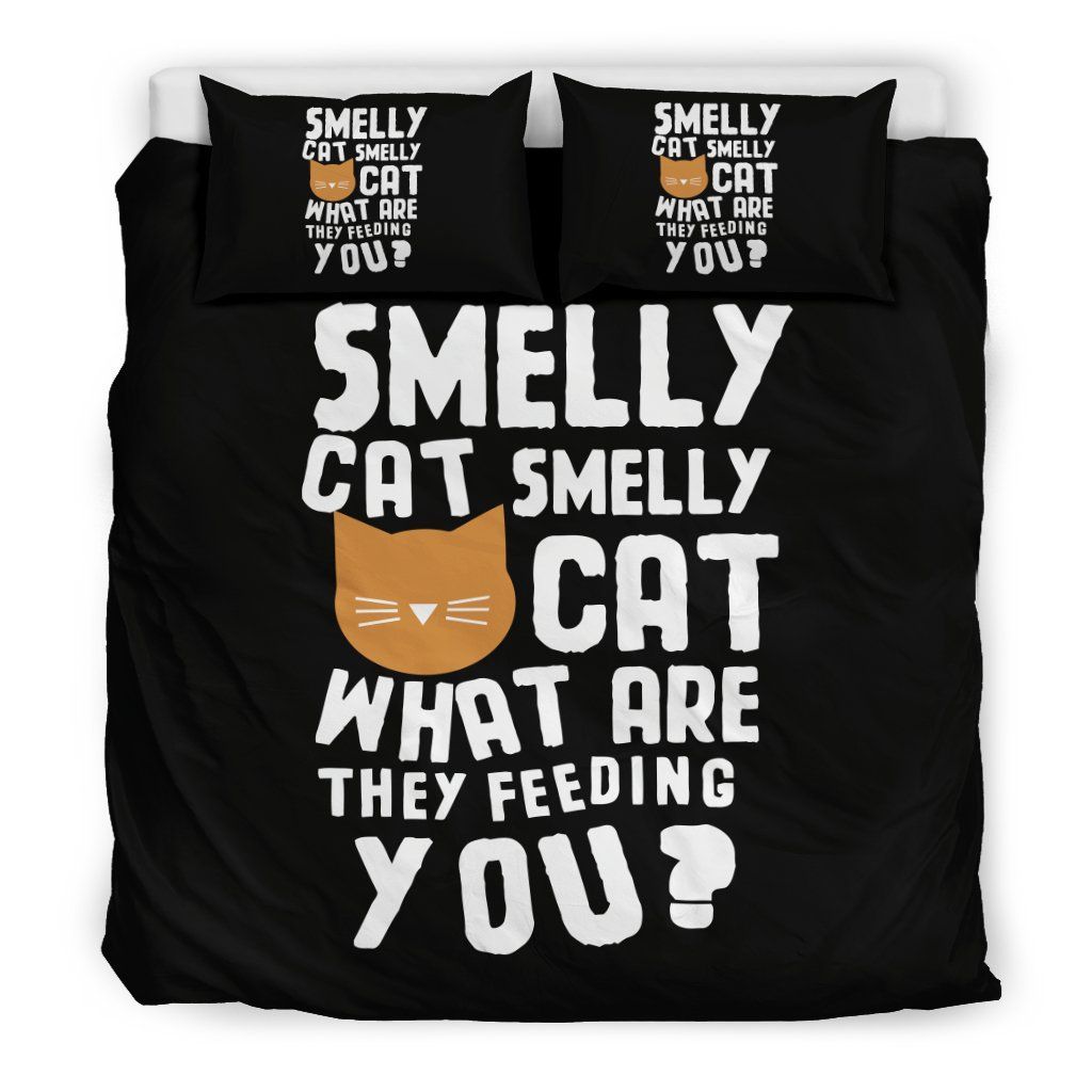 Smelly Cat What Are They Feeding You Bedding Set