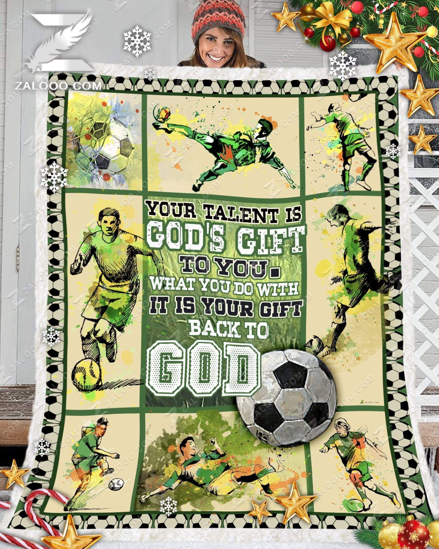 Soccer Your Talent Is Gods Gift To You Sherpa Fleece Blanket