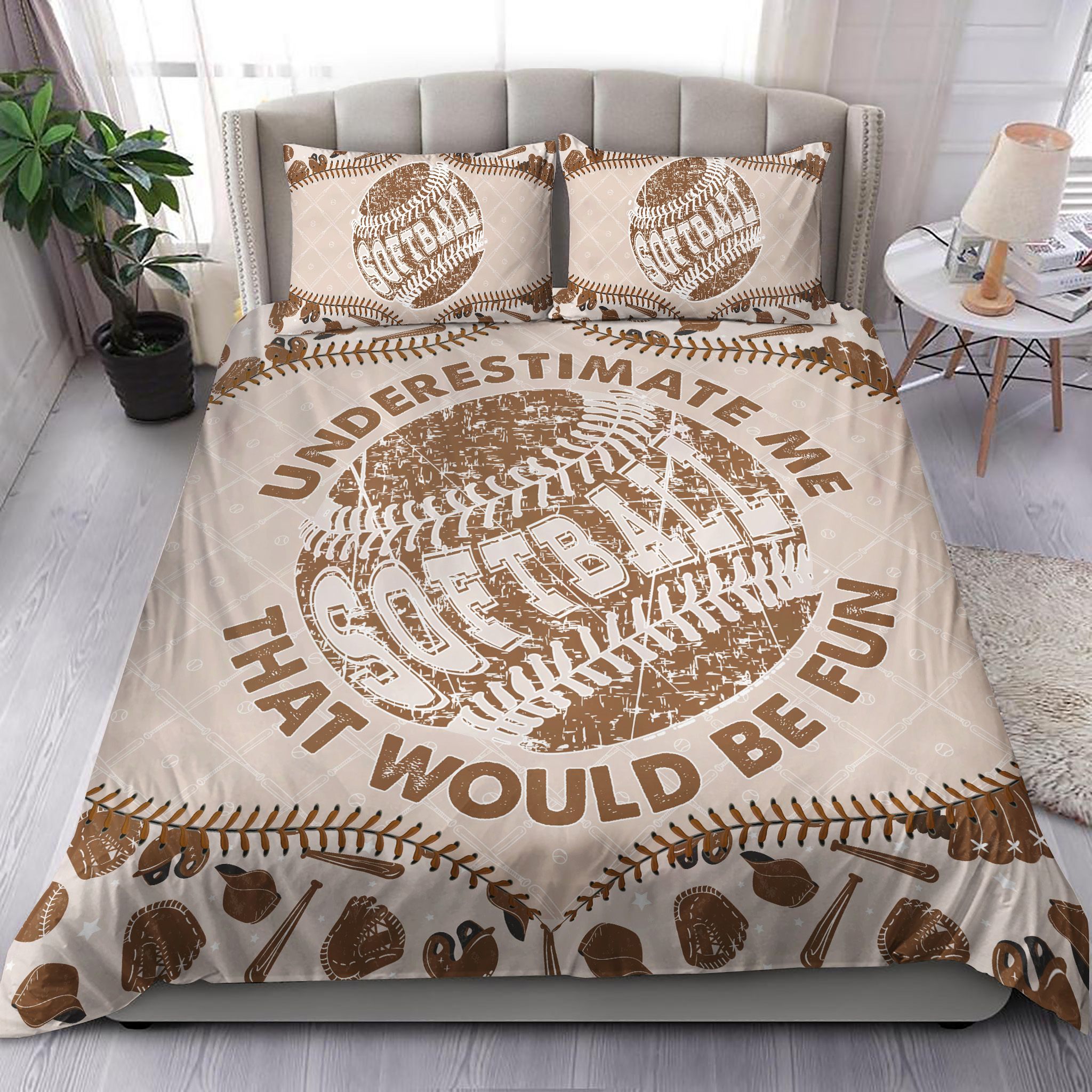 Softball Underestimate Me That Would Be Fun Brown Bedding Set