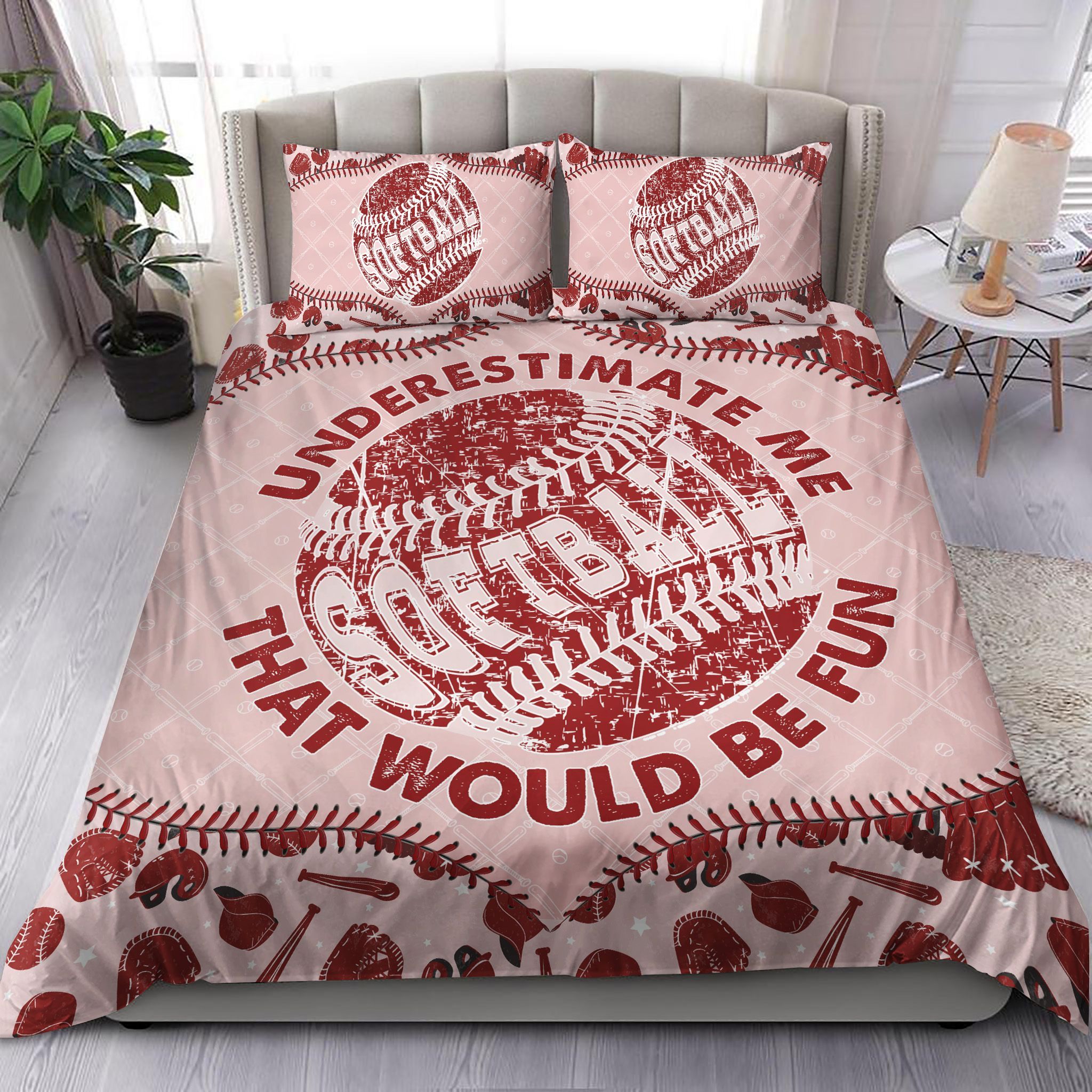 Softball Underestimate Me That Would Be Fun Bedding Set