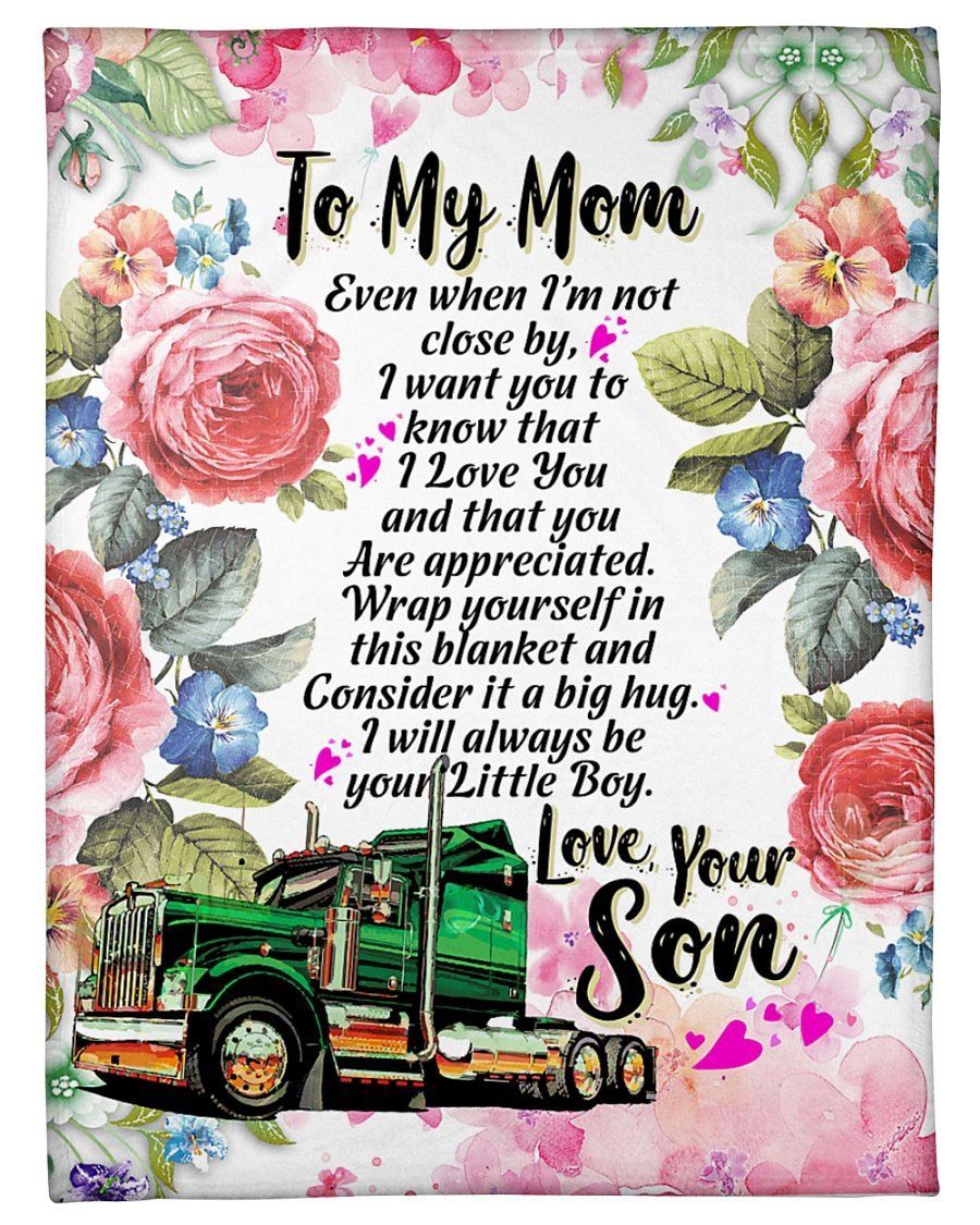 Son To Trucker’s Mom You Are Appreciated Fleece Blanket Fleece Blanket