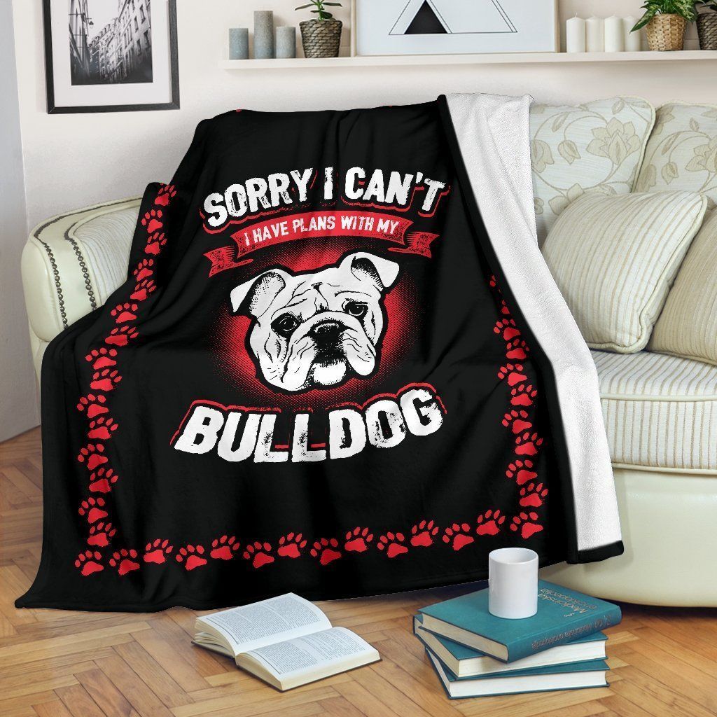 Sorry I Cant Have Plans With My Bulldog Sherpa Fleece Blanket