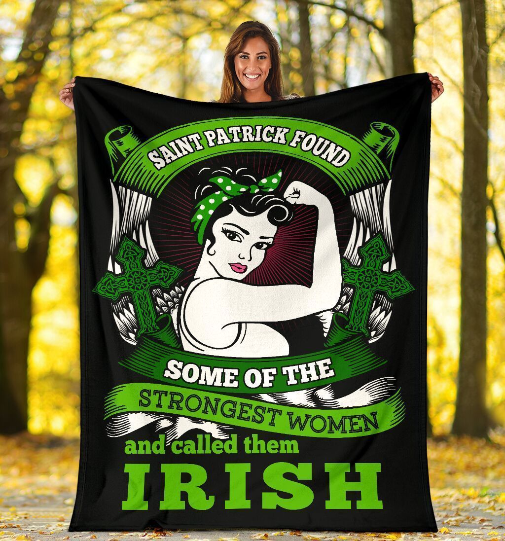St Patrick’s Day Irish Patrick Blanket Saint Patrick The Strongest Women Fleece Blanket