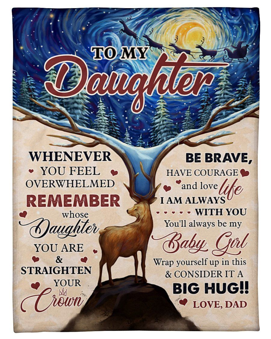 Stary Night Deer Dad To Daughter Be Brave Have Courage Love Life Fleece Blanket