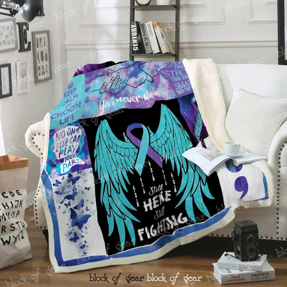 Suicide Prevention Still Here Still Fighting Fleece Blanket