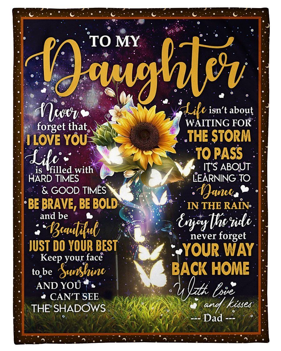 Sunflower Butterfly Never Forget Your Way Back Home Fleece Blanket To Daughter Fleece Blanket