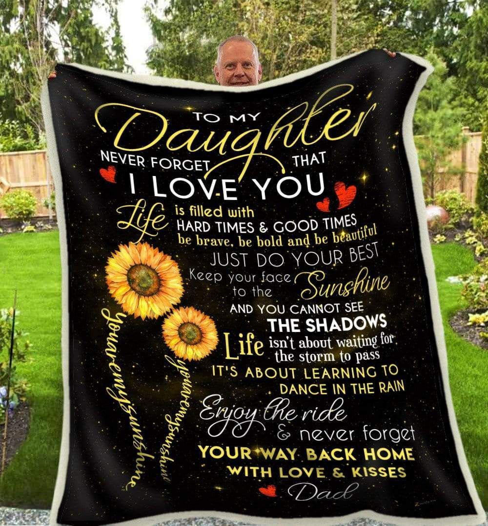 Sunflower For Daughter From Dad Remember Whose Daughter You Are Sherpa Fleece Blanket