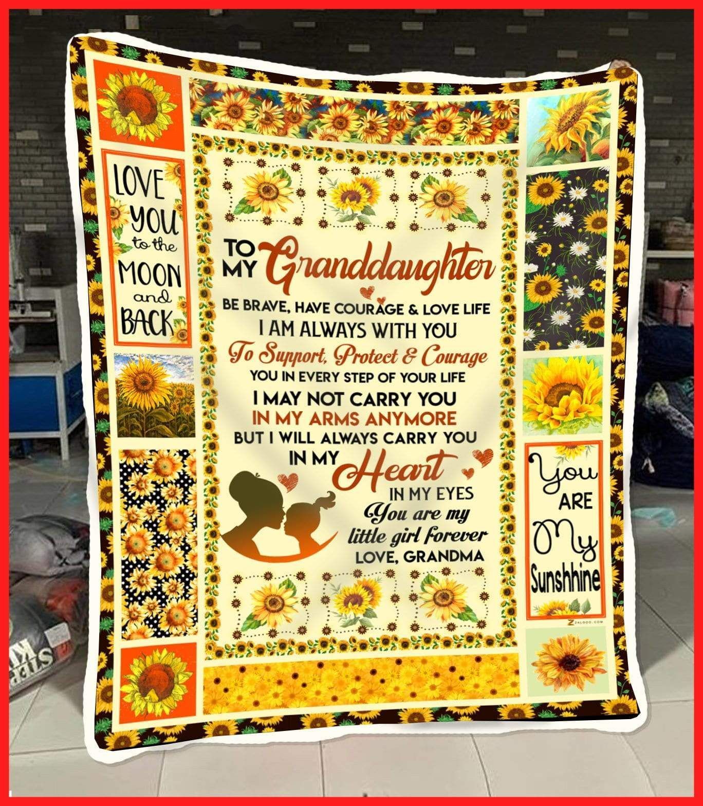 Sunflower Granddaughter Grandma Be Brave Have Courage And Love Life Sherpa Fleece Blanket