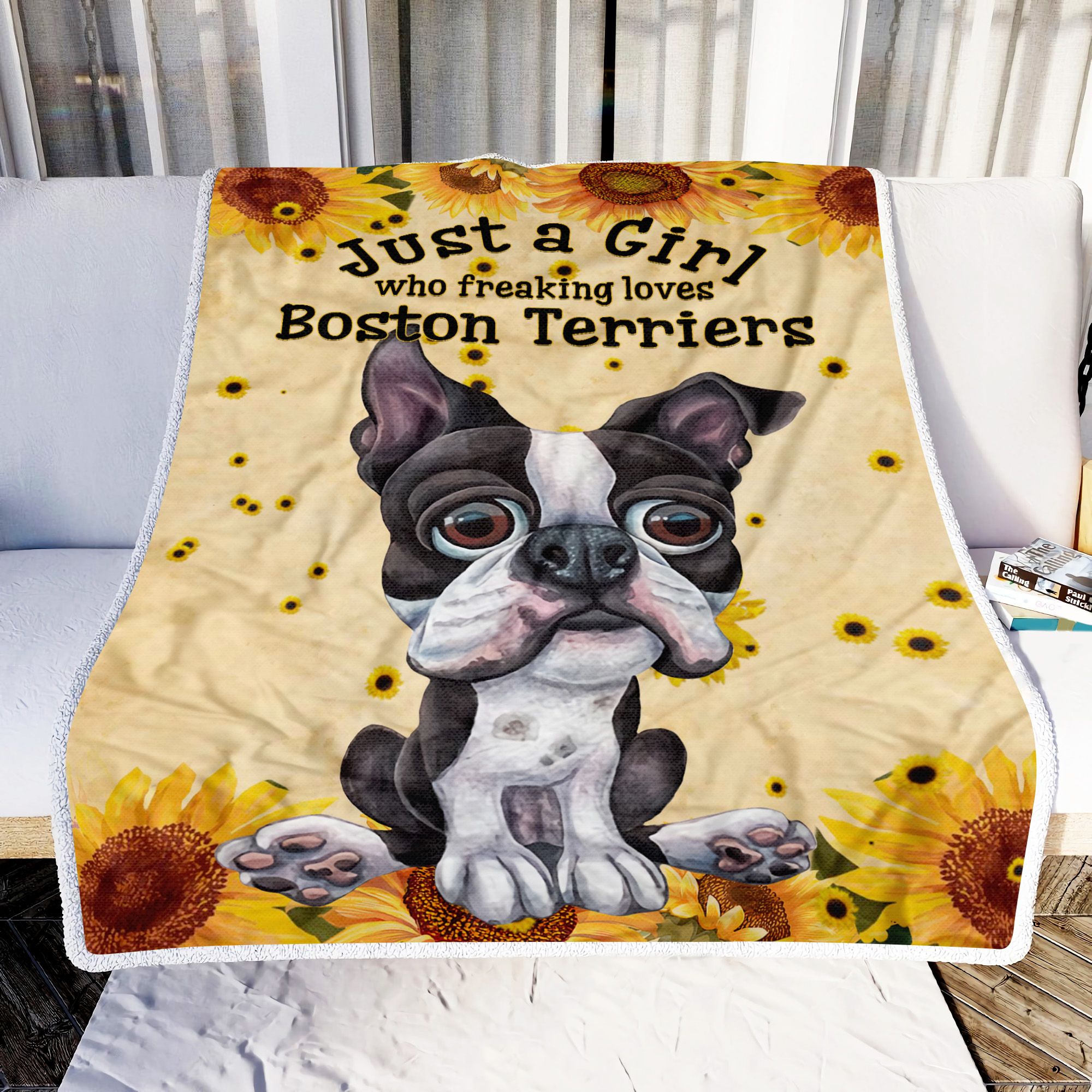 Sunflower Just A Girl Who Freaking Loves Boston Terriers Fleece Blanket