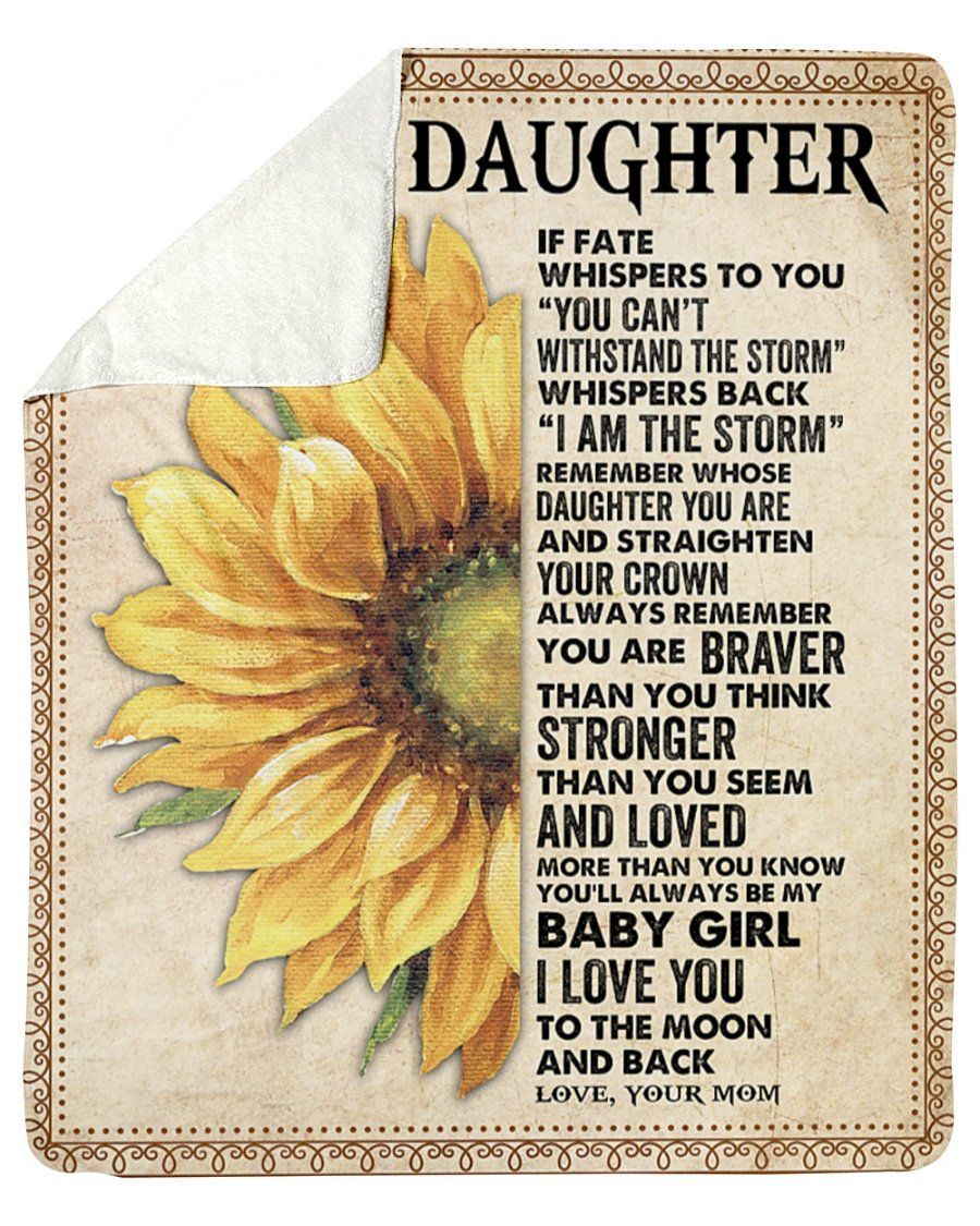 Sunflower Mom To Daughter Loved More Than You Know Fleece Blanket Sherpa Blanket