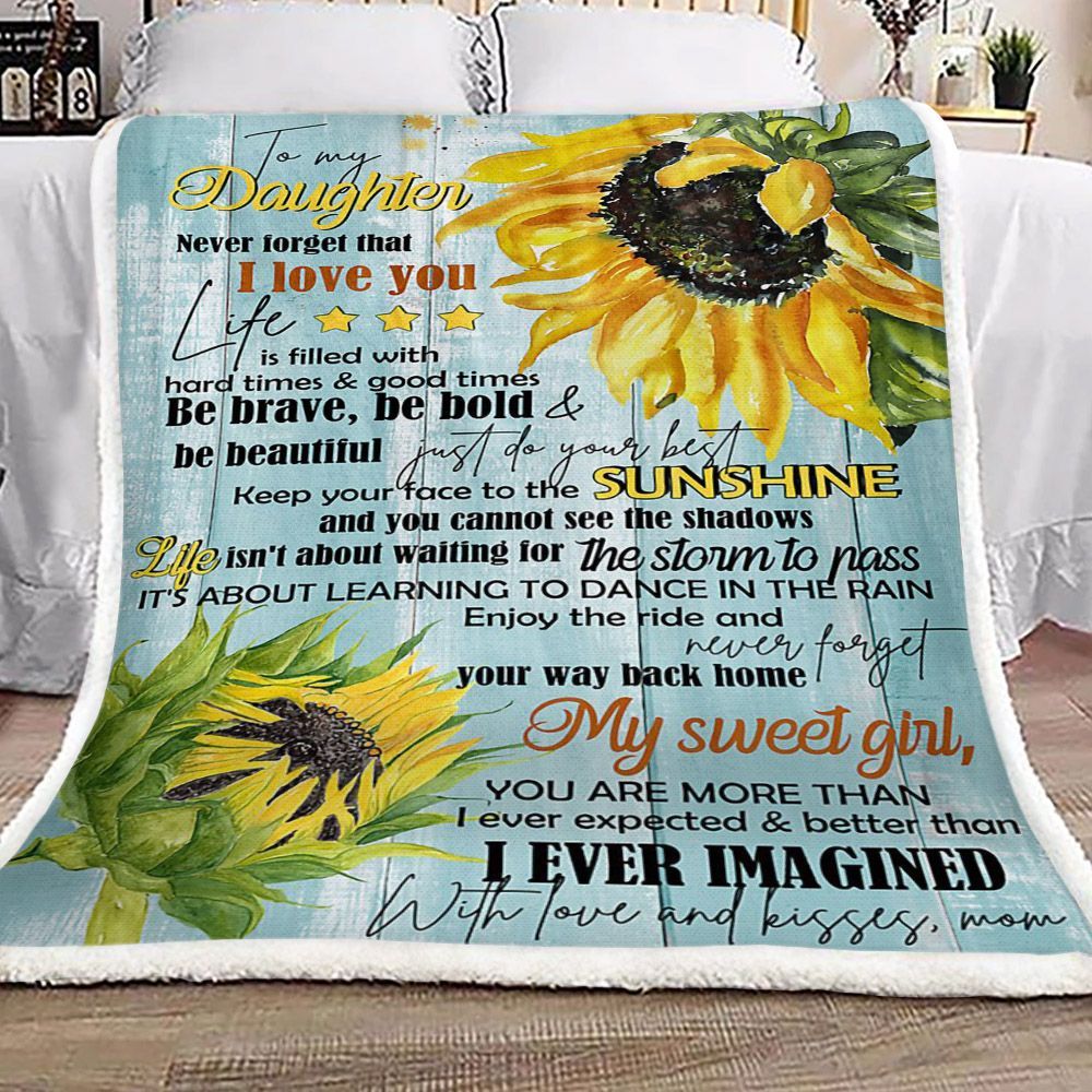 Sunflower To My Daughter Kisses Mom Sherpa Fleece Blanket