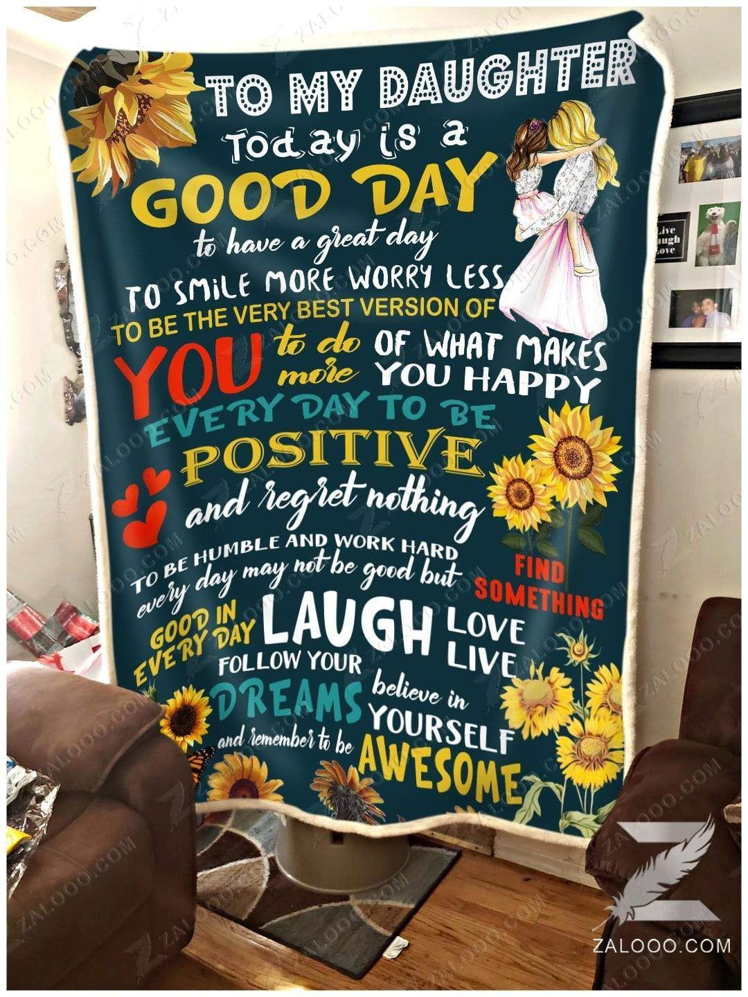 Sunflower To My Daughter Today Is A Good Day Sherpa Fleece Blanket