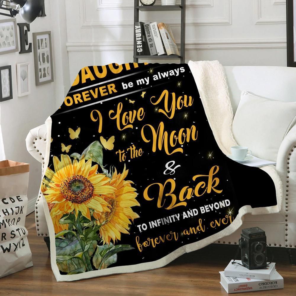 Sunflower To My Daughter You Will Forever Be My Always Sherpa Fleece Blanket