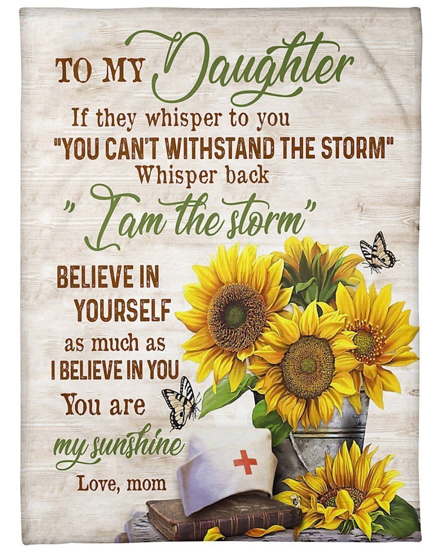 Sunflower To My Nurse Daughter You’re My Sunshine Fleece Blanket