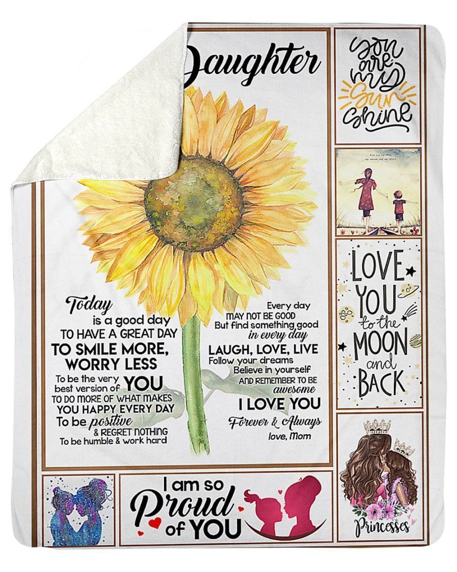 Sunflowers Gift To Daughter Proud Of You Fleece Blanket