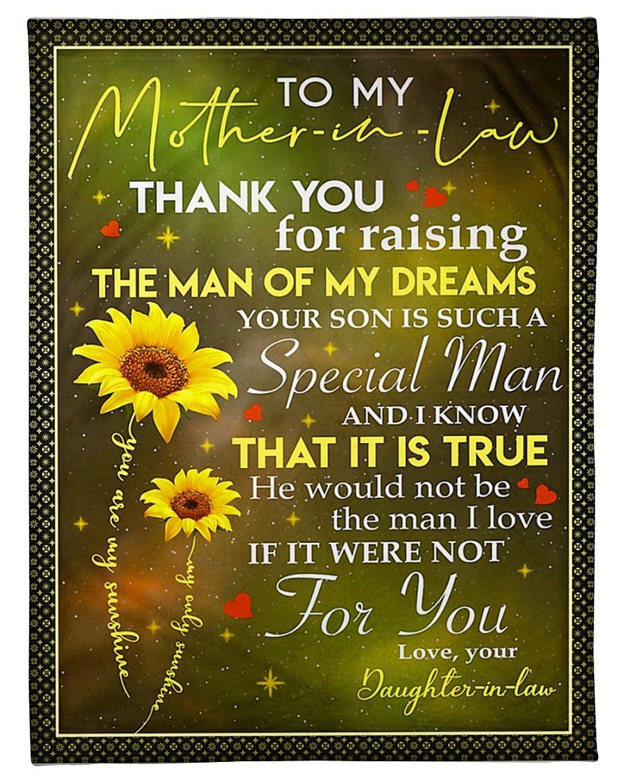 Sunflowers Your Son Is Such A Special Man To Mother In Law Fleece Blanket Fleece Blanket