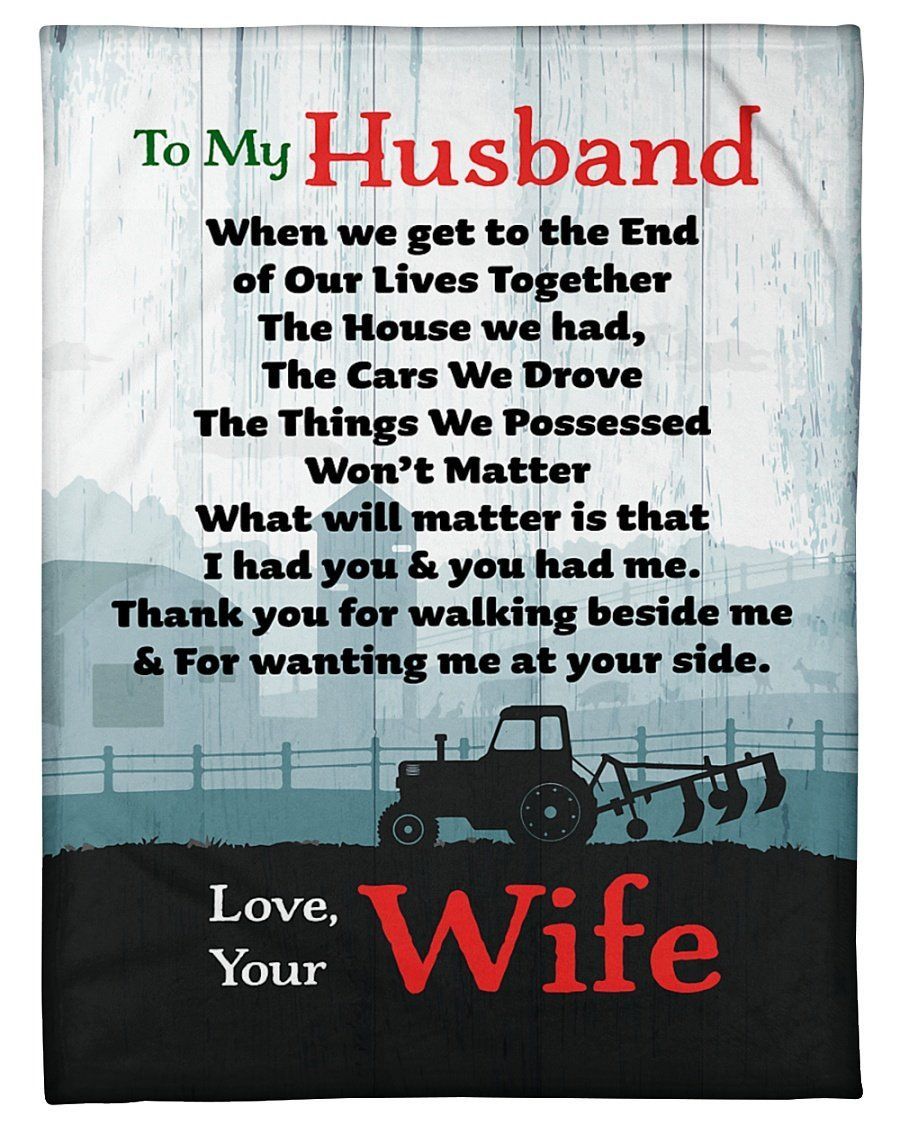 The End Of Our Lives Fleece Blanket For Farmer Husband Fleece Blanket