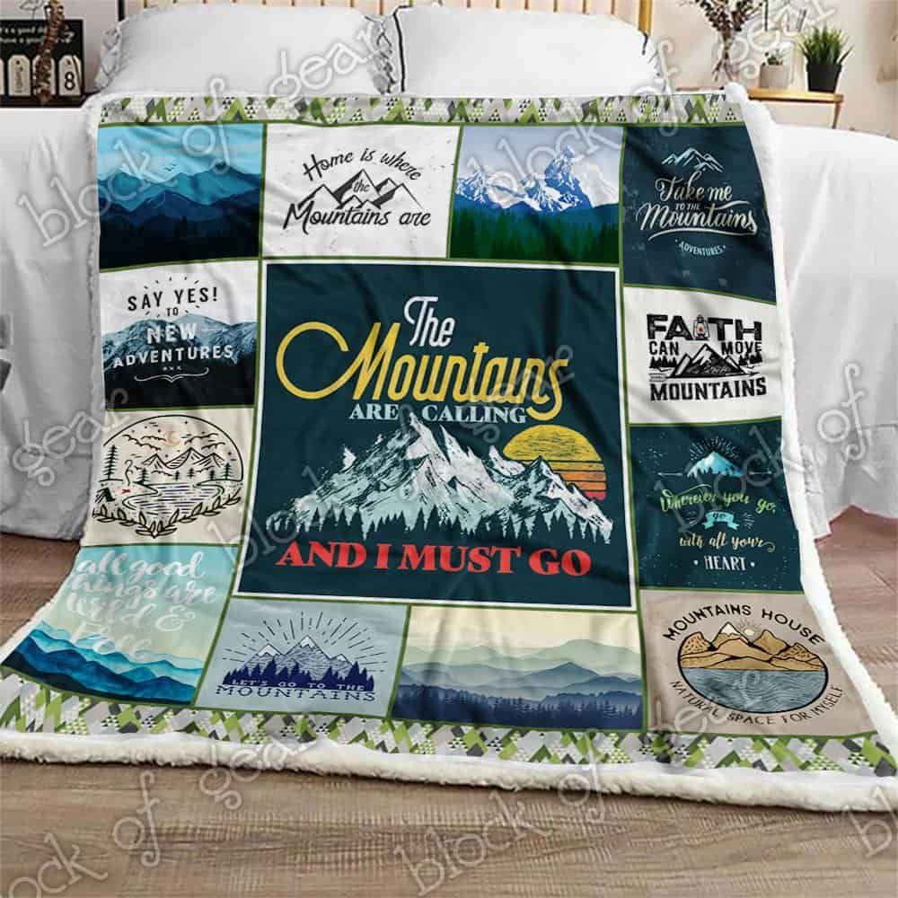 The Mountains Are Calling and I Must Go Fleece Blanket