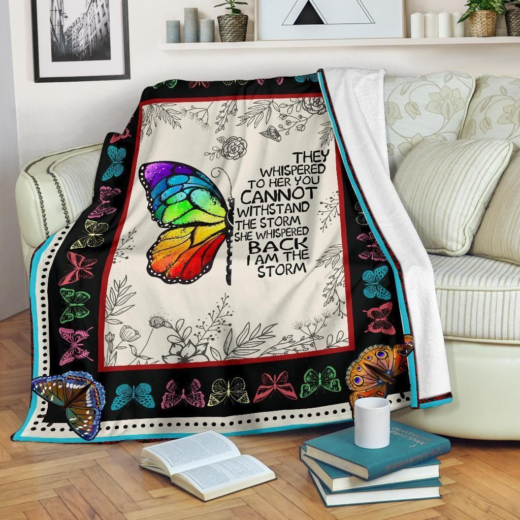 They Whispered To Her You Cannot Withstand The Storm Butterfly Sherpa Fleece Blanket