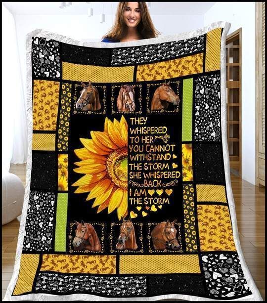 They Whispered To Her You Cannot Withstand The Storm Fleece Blanket Giving Horse Lovers